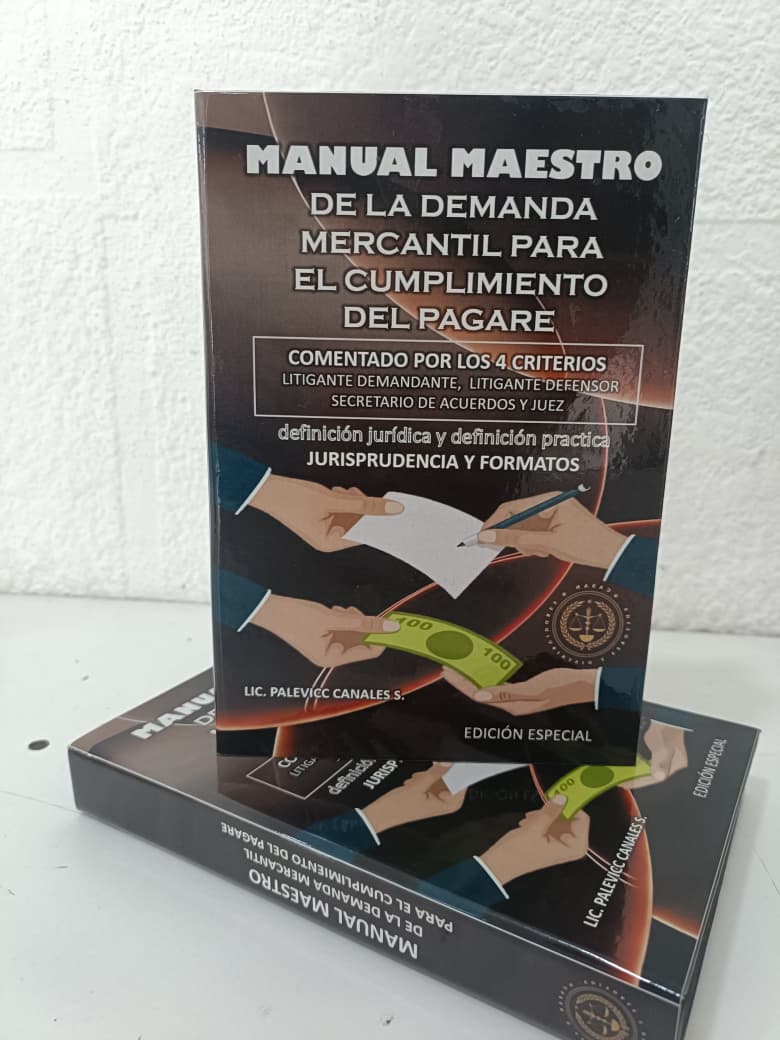 MANUAL MAESTRO DE LA DEMANDA MERCANTIL PARA EL INCUMPLIMIENTO DEL PAGARE