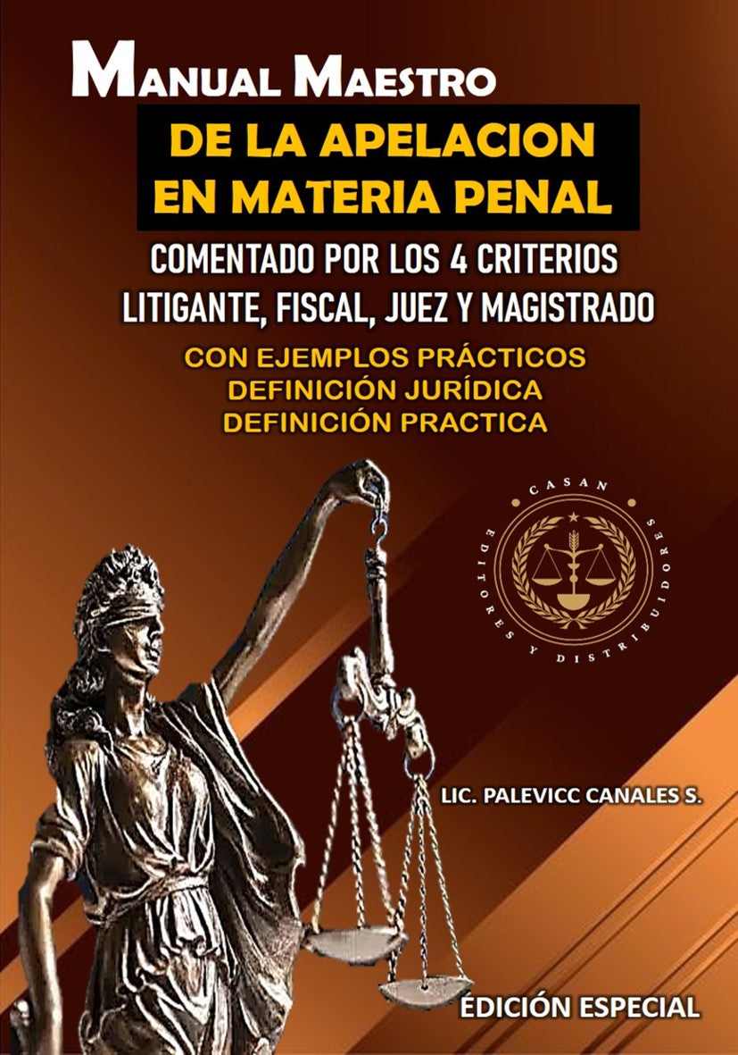 MANUAL MAESTRO DE LA APELACION EN MATERIA PENAL