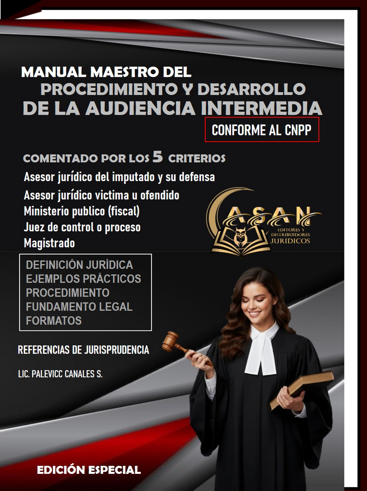 manual maestro del procedimiento y desarrollo de la audiencia intermedia conforme al CNPP comentada por los 5 criterios