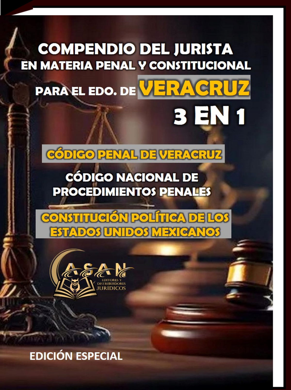 compendio del jurista  en materia penal y constitucional para el estado de Veracruz 3 en 1