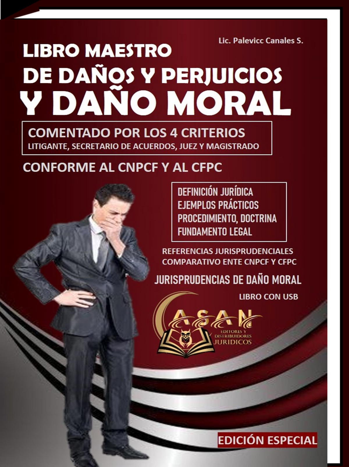 libro maestro  de la demanda civil por daños y perjuicios y daño moral  comentado por los 4 criterios  conforme al cnpcf y el codigo procesal civil federal