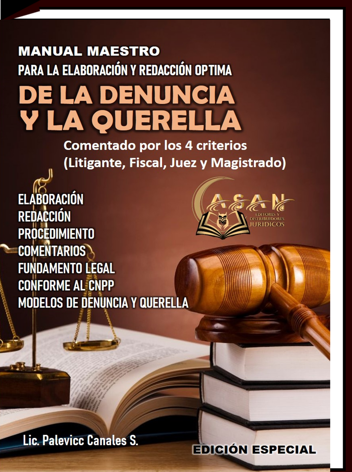 manual maestro para la elaboración y redacción optima  de la denuncia   y la querella  Comentado por los 4 criterios