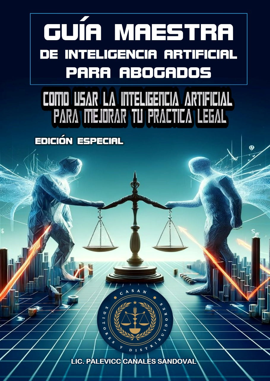 GUIA MAESTRA DE INTELIGENCIA ARTIFICIAL PARA ABOGADOS