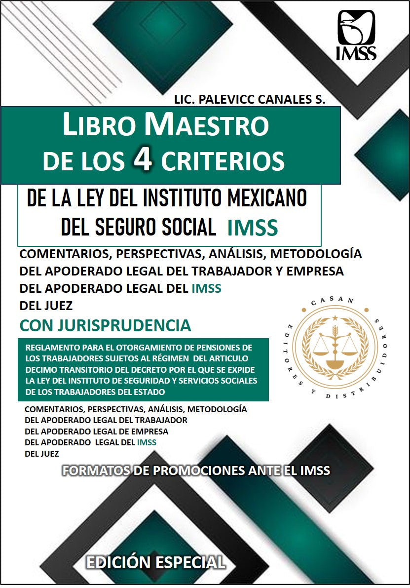libro maestro de la ley del la ley del instituto mexicano del seguro social comentado por los 4 criterios