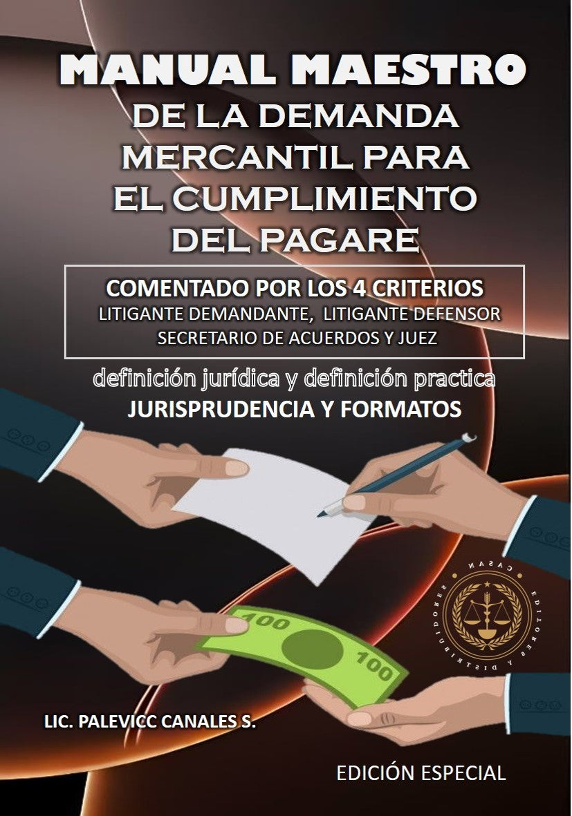 MANUAL MAESTRO DE LA DEMANDA MERCANTIL PARA EL INCUMPLIMIENTO DEL PAGARE