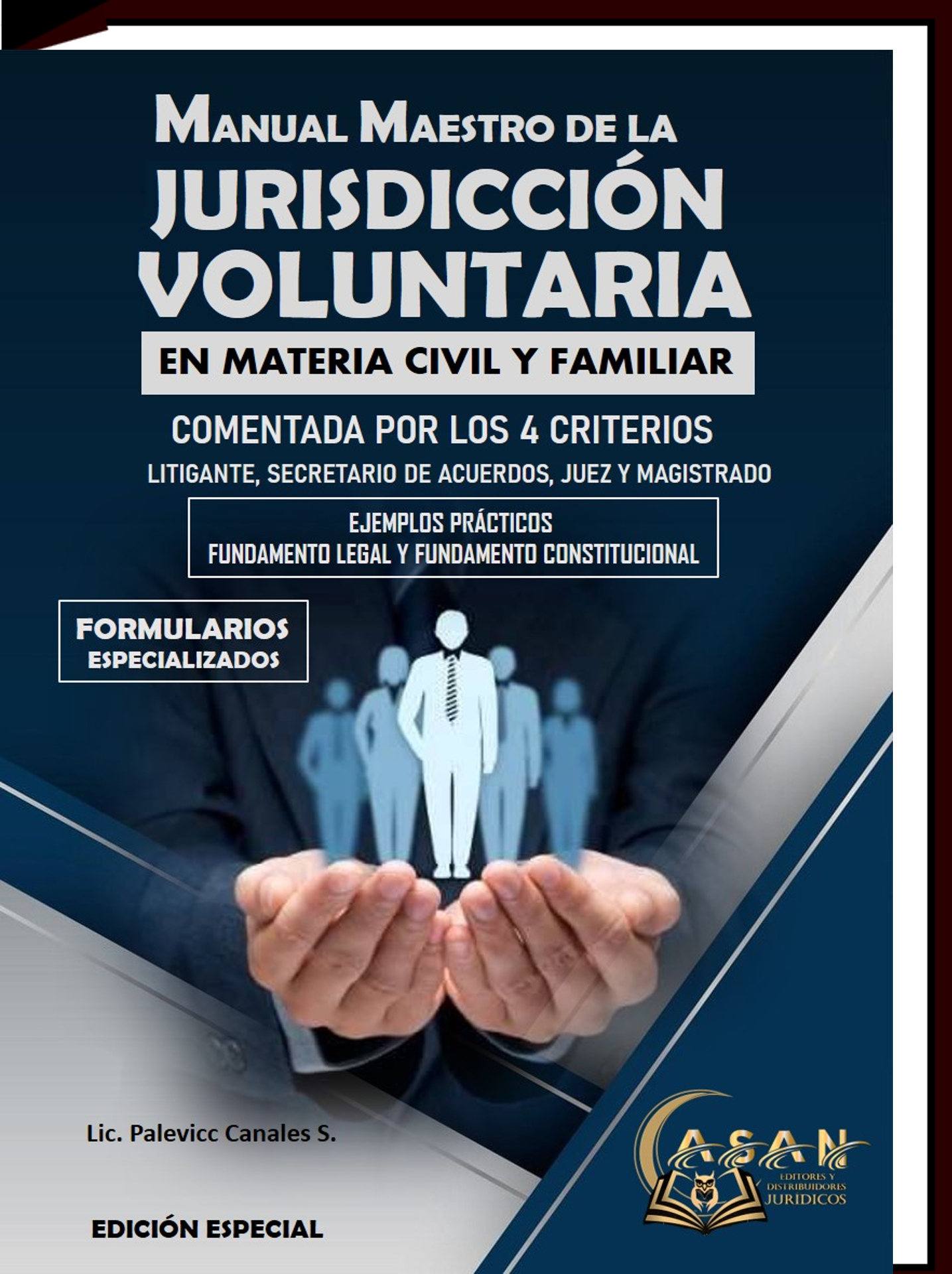 MANUAL MAESTRO DE LA JURISDICCION VOLUNTARIA EN MATERIA CIVIL Y FAMILIAR